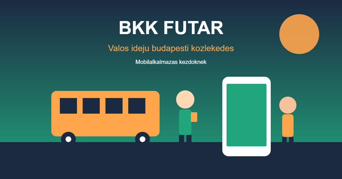 BKK FUTÁR mobilalkalmazás - valós idejű budapesti tömegközlekedés